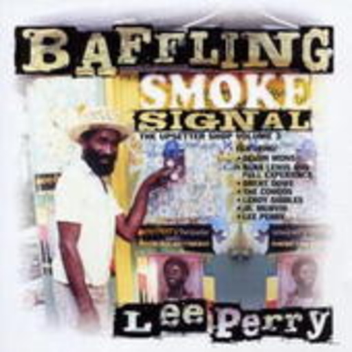 Lee "Scratch" Perry – Baffing Smoke Signal - The Upsetter Shop Vol. 3