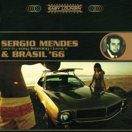 Sérgio Mendes – Easy Loungin' Collection