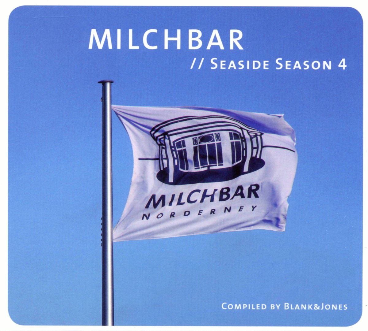 Diverse – Milchbar Seaside Season 4 - Compiled By Blank & Jones