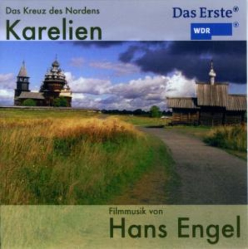 Hans Engel – Karelien - Das Kreuz des Nordens