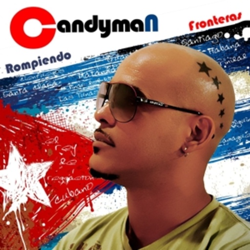 Candyman – Rompiendo Fronteras