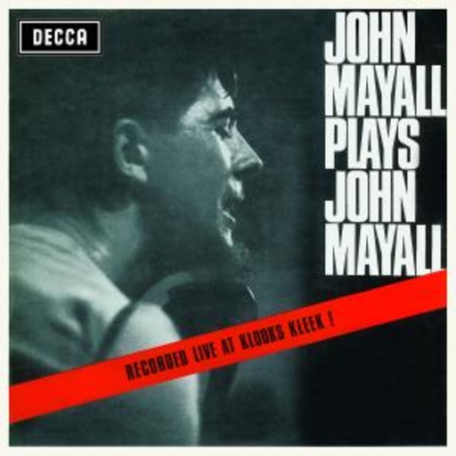 John Mayall – ... Plays John Mayall