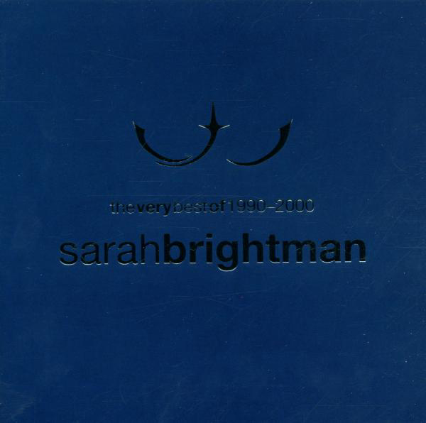Sarah Brightman – The Very Best Of 1990-2000