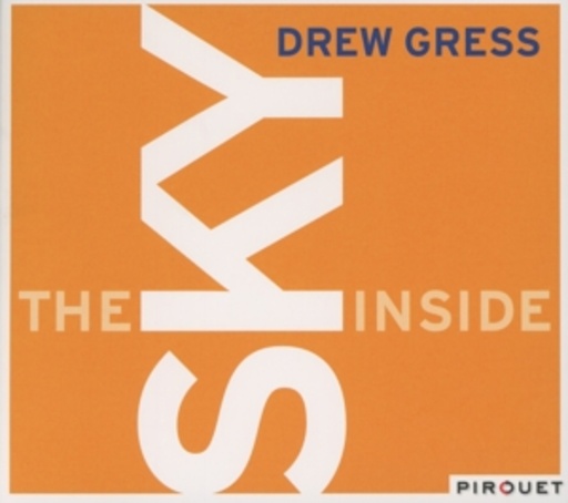 Drew Gress – The Sky Inside