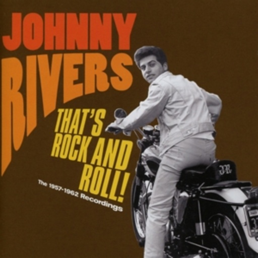 That’s Rock And Roll: The 1957-1962 Recordings