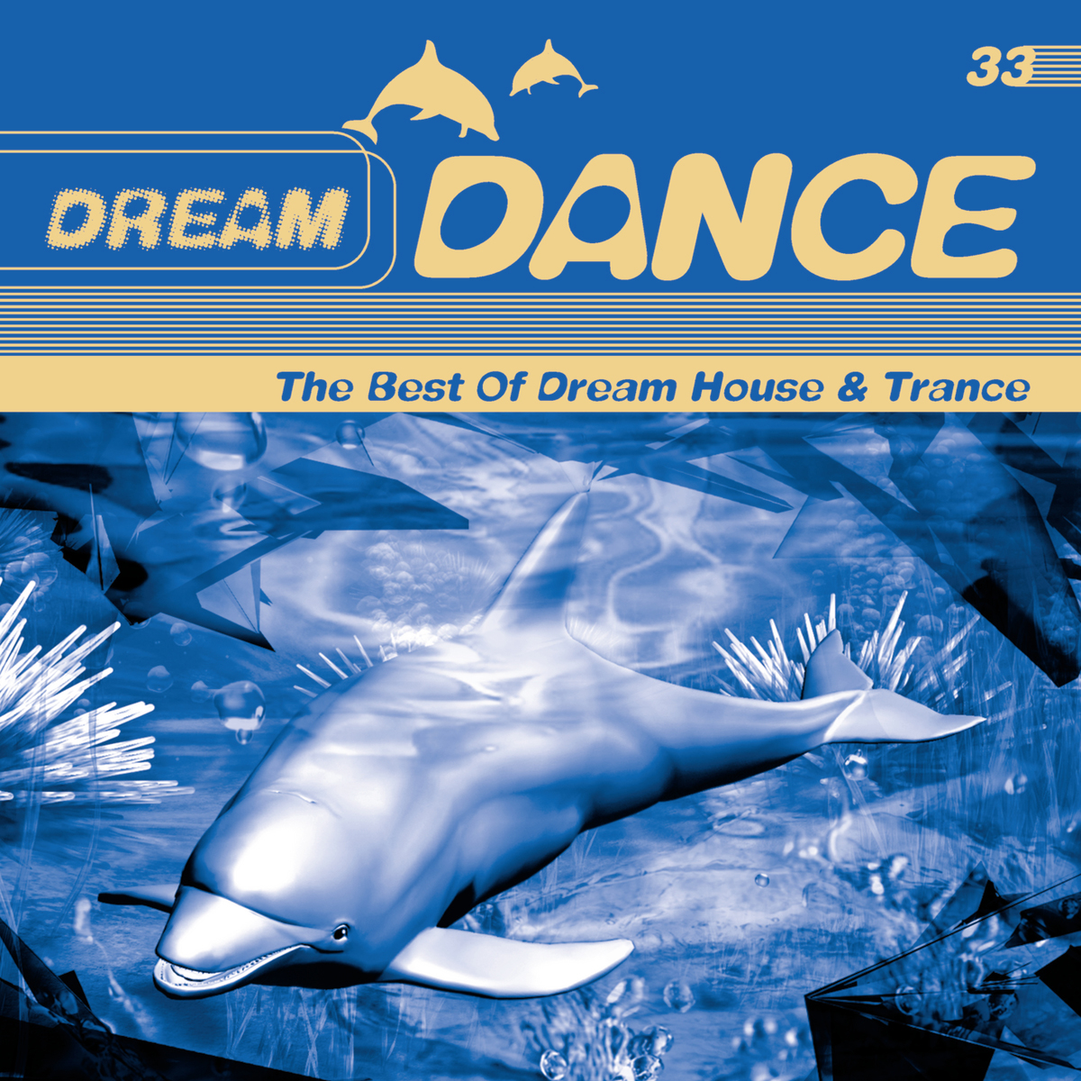 Diverse – Dream Dance 33 - The Best Of Dream House & Trance