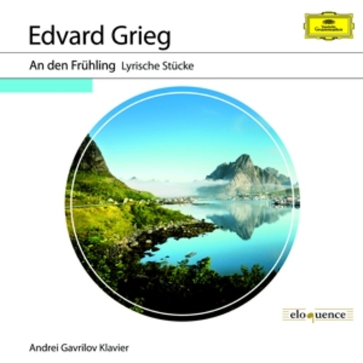 Andrei Gavrilov – An den Frühling - Lyrische Stücke