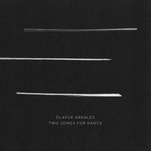 Olafur Arnalds – Two Songs For Dance