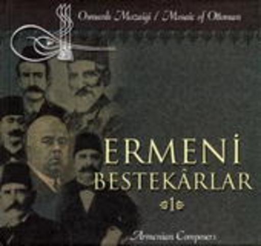 Diverse – Armenian Composers Vol. 1 - Mosaic Of Ottoman