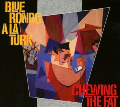 Blue Rondo A La Turk – Chewing The Fat