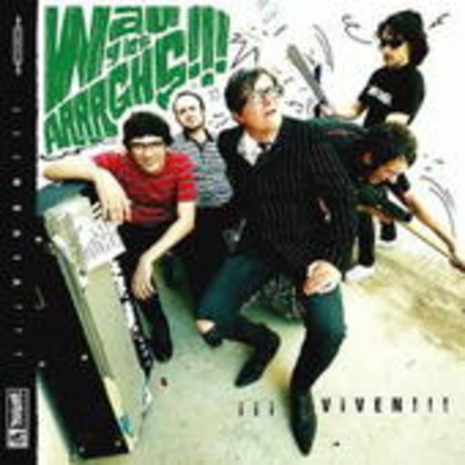 Wau Y Los Arrrghs!!! – Viven