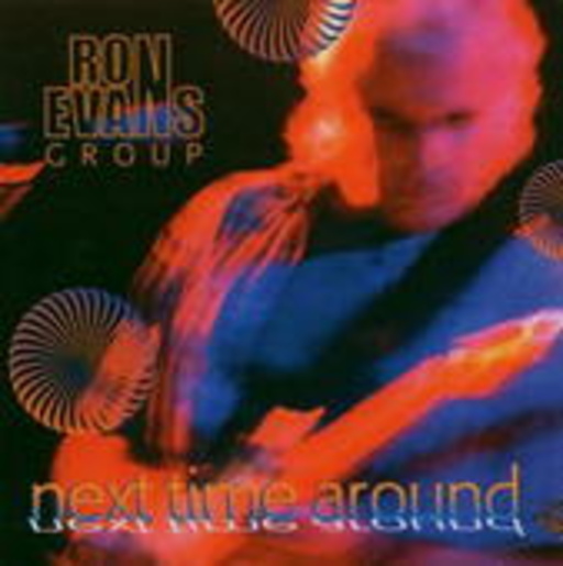 Ron Evans Group – Next Time Around