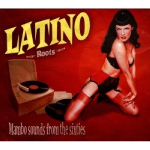 Diverse – Latino Roots - Mambo Sounds From The Sixties