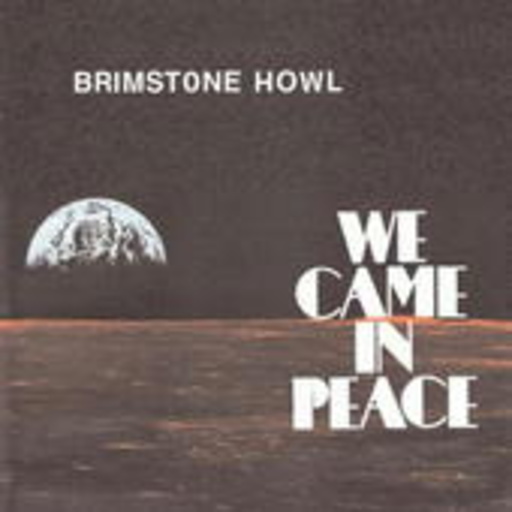 Brimstone Howl – We Came In Peace