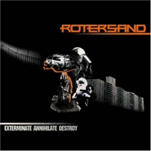 Rotersand – Exterminate, Annihilate, Destroy