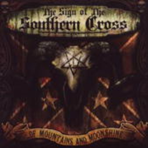 The Sign Of The Southern Cross – Of Mountains And Moonshine