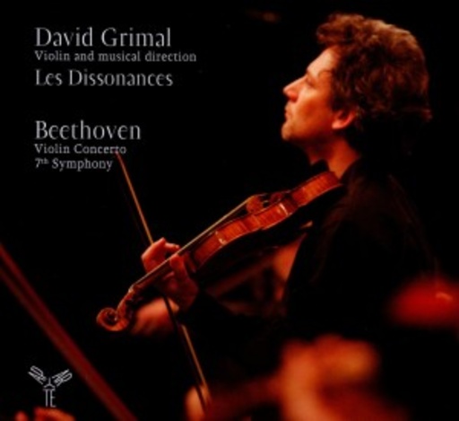 David Grimal/Ensemble Les Dissonances – Violinkonzert D-Dur Op. 61/Sinfonie Nr. 7 A-Dur Op. 92