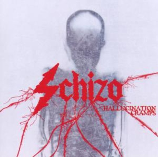 Schizo – Hallucination Cramps