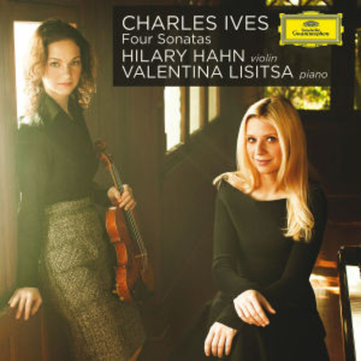 Hilary Hahn/Valentina Lisitsa – Vier Sonaten