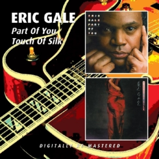 Eric Gale – Part Of You/Touch Of Silk