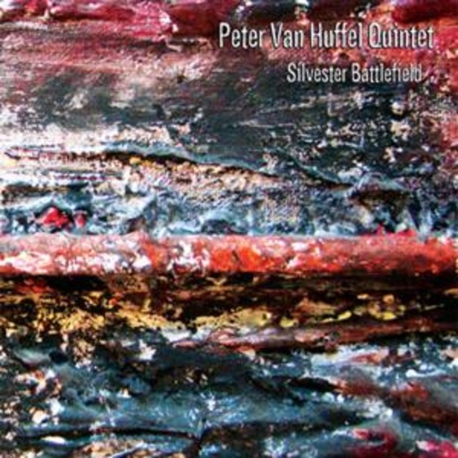Peter Van Huffel Quintet – Silvester Battlefield