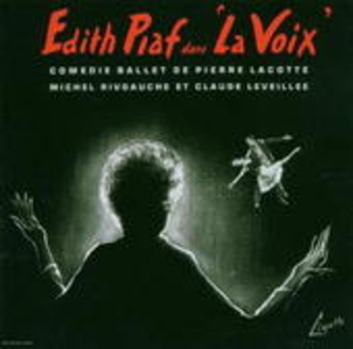 Edith Piaf – La Voix