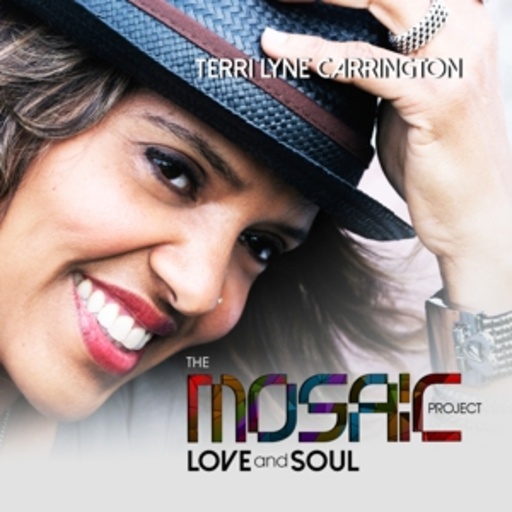 Terri Lyne Carrington – The Mosaic Project - Love And Soul