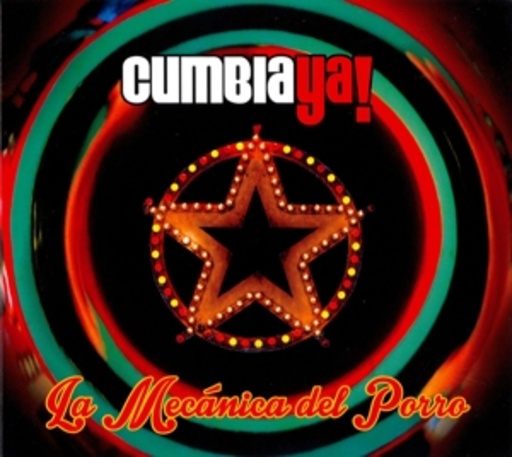 Cumbia Ya! – La Mecanica Del Porro