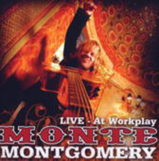 Monte Montgomery – At Workplay - Live