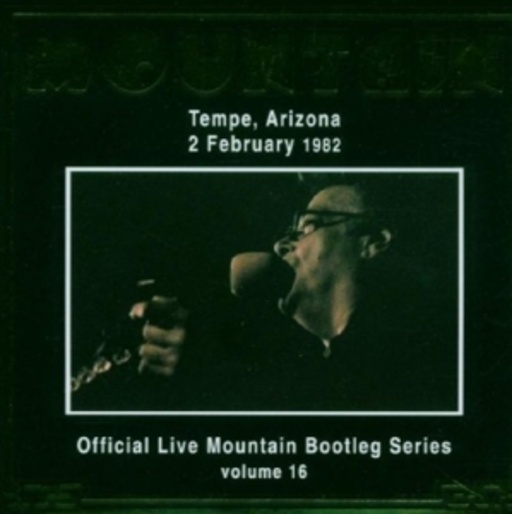 Mountain – Live In Tempe, Arizona, 2. Feb. 1982