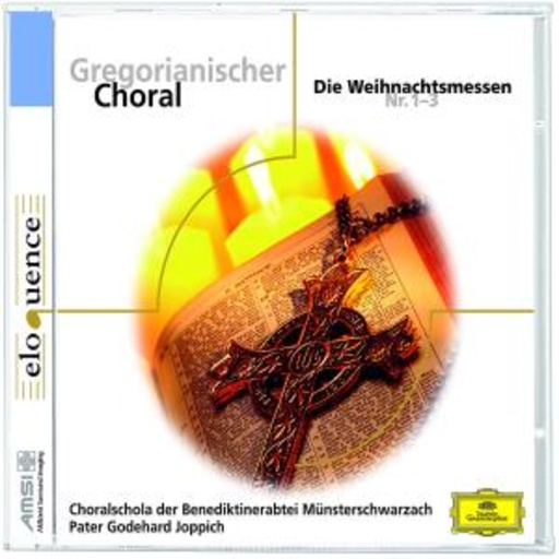 Peter Godehard – Gregorianischer Choral - Die Weihnachtsmessen Nr. 1-3