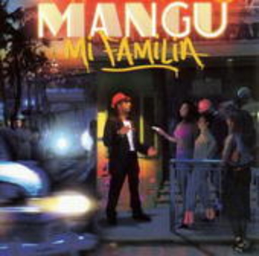 Mangu – Mi Familia
