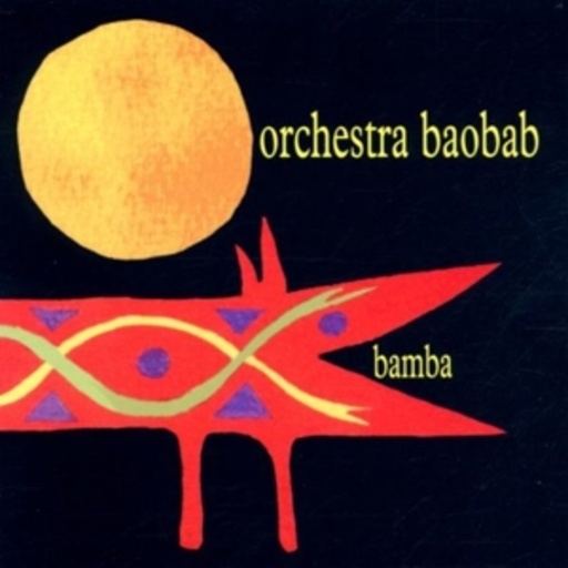 Orchestre Baobab – Bamba