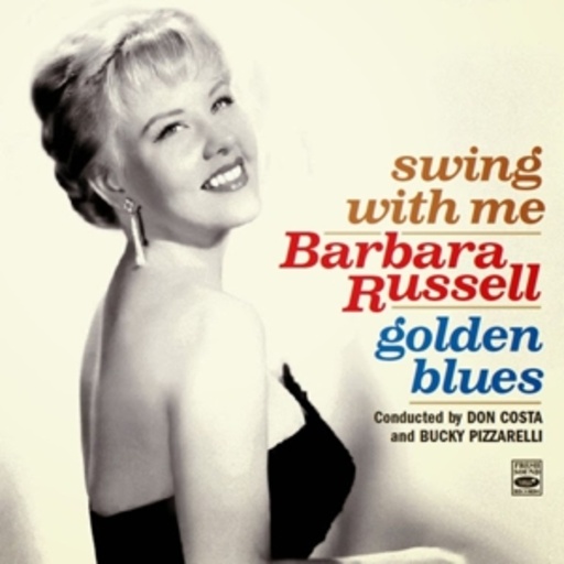 Barbara Russell – Swing With Me/Golden Blues