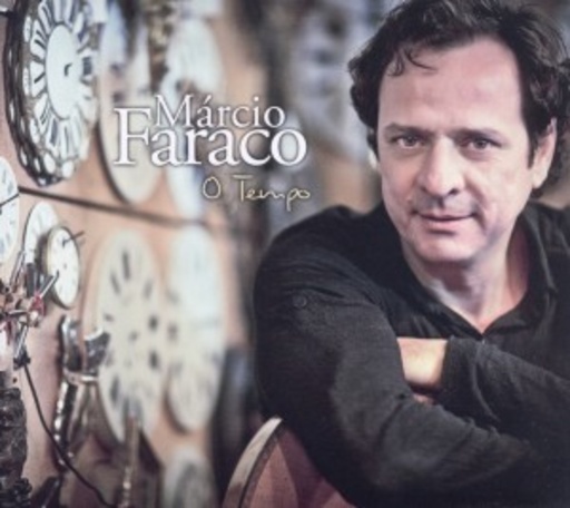 Márcio Faraco – O Tempo