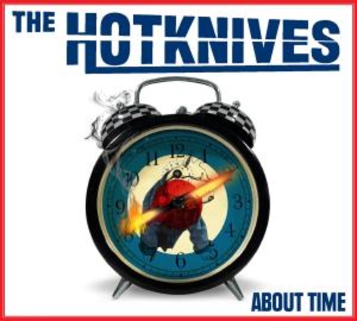 The Hotknives – About Time
