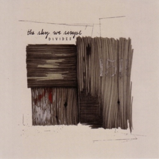 The Sky We Scrape – Divides