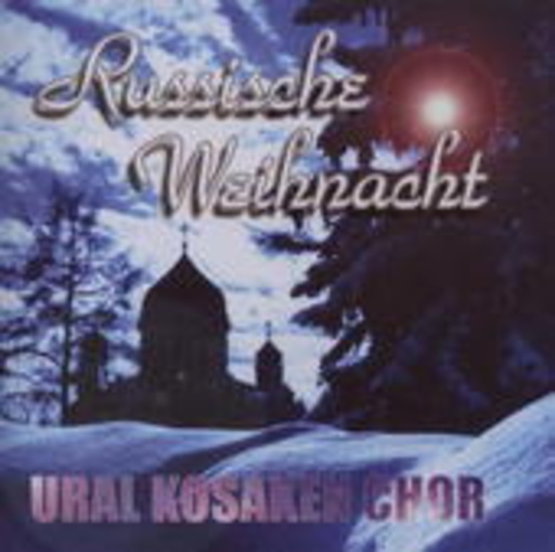 Ural Kosaken Chor – Russische Weihnacht