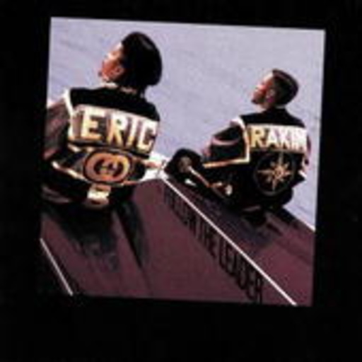Eric B. & Rakim – Follow The Leader
