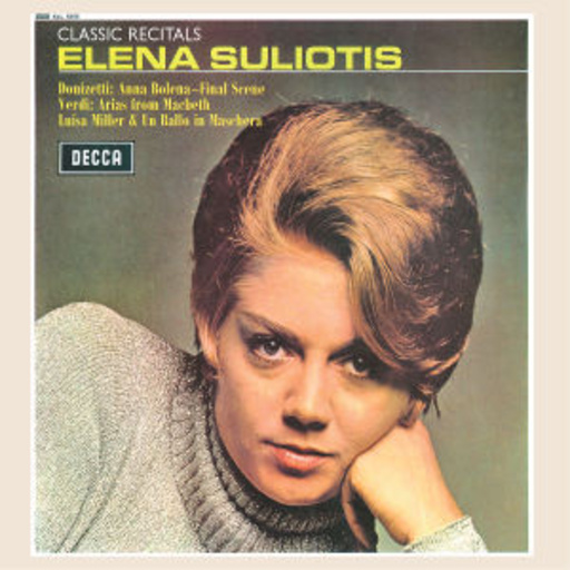 Elena Suliotis – Arias - Classic Recital