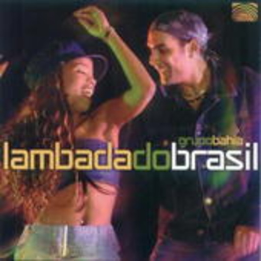 Grupo Bahia – Lambada Do Brazil