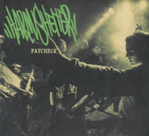 Harm/Shelter – Paycheck