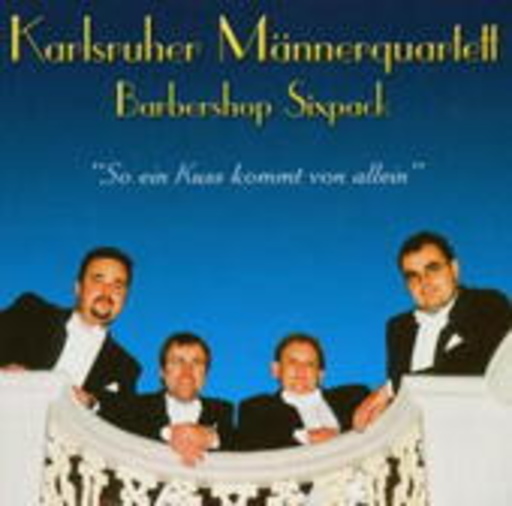 Karlsruher Männerquartett – So ein Kuß....