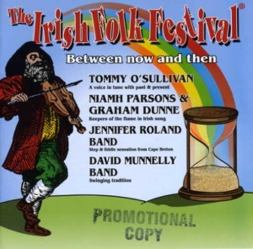 The Irish Folk Festival – Between Now And Then