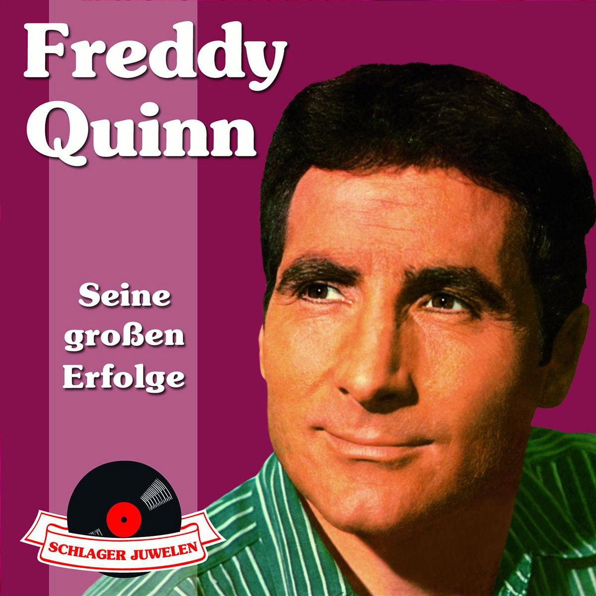 Freddy Quinn – Seine größten Erfolge