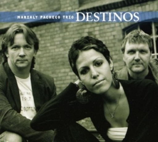 Marialy Pacheco Trio – Destinos