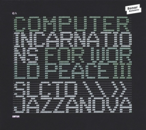Diverse – Computer Incarnations For World Peace 3 - Jazzanova presents