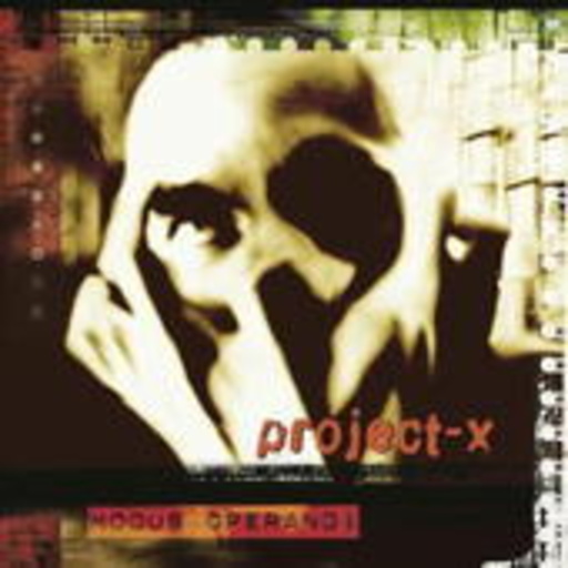 Project X – Modus Operandi