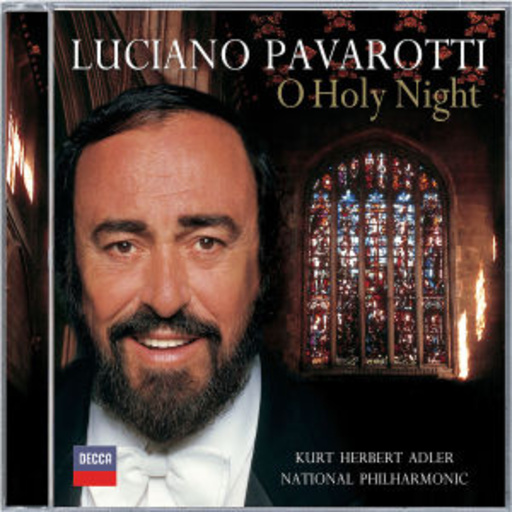 Luciano Pavarotti – O Holy Night