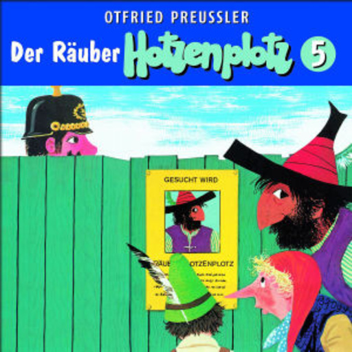 Otfried Preußler – Der Räuber Hotzenplotz Folge 5 - Neuproduktion